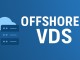 Offshore VDS'nin Temel Avantajları Ve Kullanım Alanları