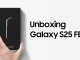 Samsung Galaxy S25 FE Resmi Kutu Açılışı