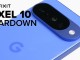 Google Pixel 10 Parçalarına Ayrıldı
